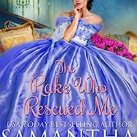 The Rake Who Rescued Me by Samantha Holt @samanthaHauthor @sophiarose1816 #KindleUnlimited #ThriftyThursday