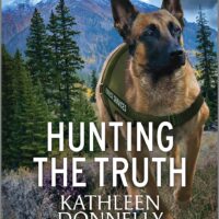 Hunting the Truth by Kathleen Donnelly  @KatK9writer @CarinaPress 