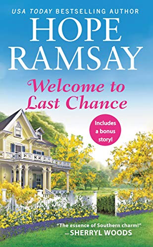 Welcome to Last Chance by Hope Ramsay @HopeRamsay @readforeverpub @sophiarose1816 