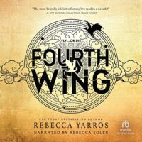🎧 Fourth Wing by Rebecca Yarros  @RebeccaYarros @rsolervo @TEDDYHAMILTON14 @recordedbooks #LoveAudiobooks