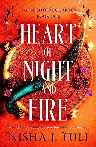 Heart of Night and Fire by Nisha J Tuli