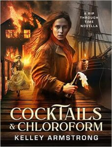 Cocktails & Chloroform by Kelley Armstrong @KelleyArmstrong @SubPress