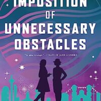 The Imposition of Unnecessary Obstacles by Malka Older @m_older @tordotcom 