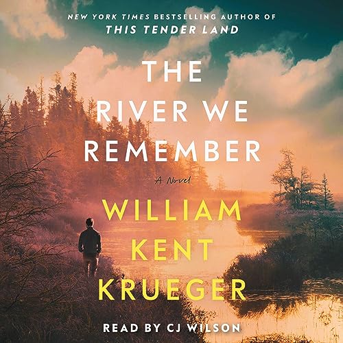 🎧 The River We Remember by William Kent Krueger @WmKentKrueger ‏@The_CJWilson @AtriaBooks @SimonAudio  #LoveAudiobooks 