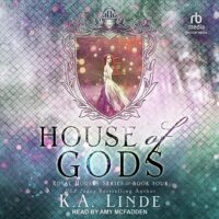 🎧 House of Gods by K.A. Linde @authorkalinde @amymcnarrator @TantorAudio #LoveAudiobooks