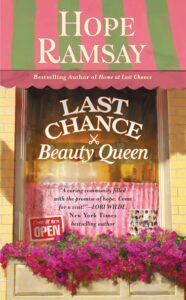 Last Chance Beauty Queen by Hope Ramsay @HopeRamsay @readforeverpub @sophiarose1816 