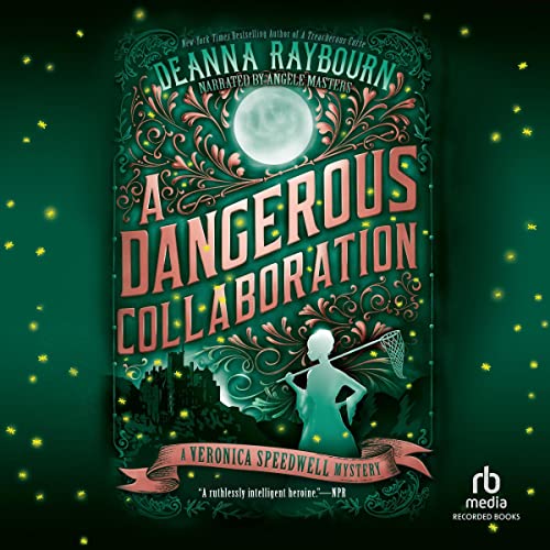 🎧 A Dangerous Collaboration by Deanna Raybourn @deannaraybourn #AngeleMasters  @recordedbooks #LoveAudiobooks @4saintjude
