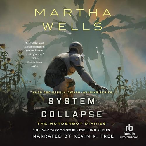 🎧 System Collapse by Martha Wells @marthawells1 @kevinrfree ‏@recordedbooks @tordotcom #LoveAudiobooks