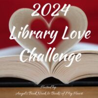 2024 Library Love Challenge Review Link-Up & #Giveaway #LibraryLoveChallenge #Giveaway @BooksofMyHeart @angels_gp