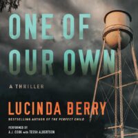🎧 One of Our Own by Lucinda Berry @lucindaberry22 @ajcookofficial @Tessa_Albertson  @SimonAudio #LoveAudiobooks