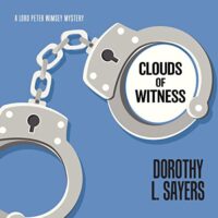 🎧 Clouds of Witness by Dorothy L. Sayers #DorothyLSayers #MarkMeadows @Dreamscapeaudio  #LoveAudiobooks @sophiarose1816 