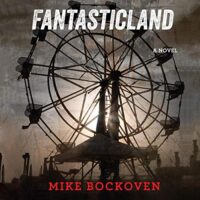 🎧 FantasticLand by Mike Bockoven @MikeBockoven #AngelaDawe  @luckylukeekul #LoveAudiobooks @AudiobookMel