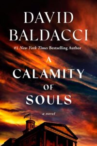 A Calamity of Souls by David Baldacci @davidbaldacci ‏@GrandCentralPub