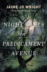 Night Falls on Predicament Avenue by Jaime Jo Wright @jaimejowright @bethany_house @Austenprose @sophiarose1816 