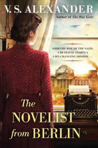 The Novelist from Berlin by VS Alexander @michaelmeeske @KensingtonBooks #KindleUnlimted @sophiarose1816 #ThriftyThursday