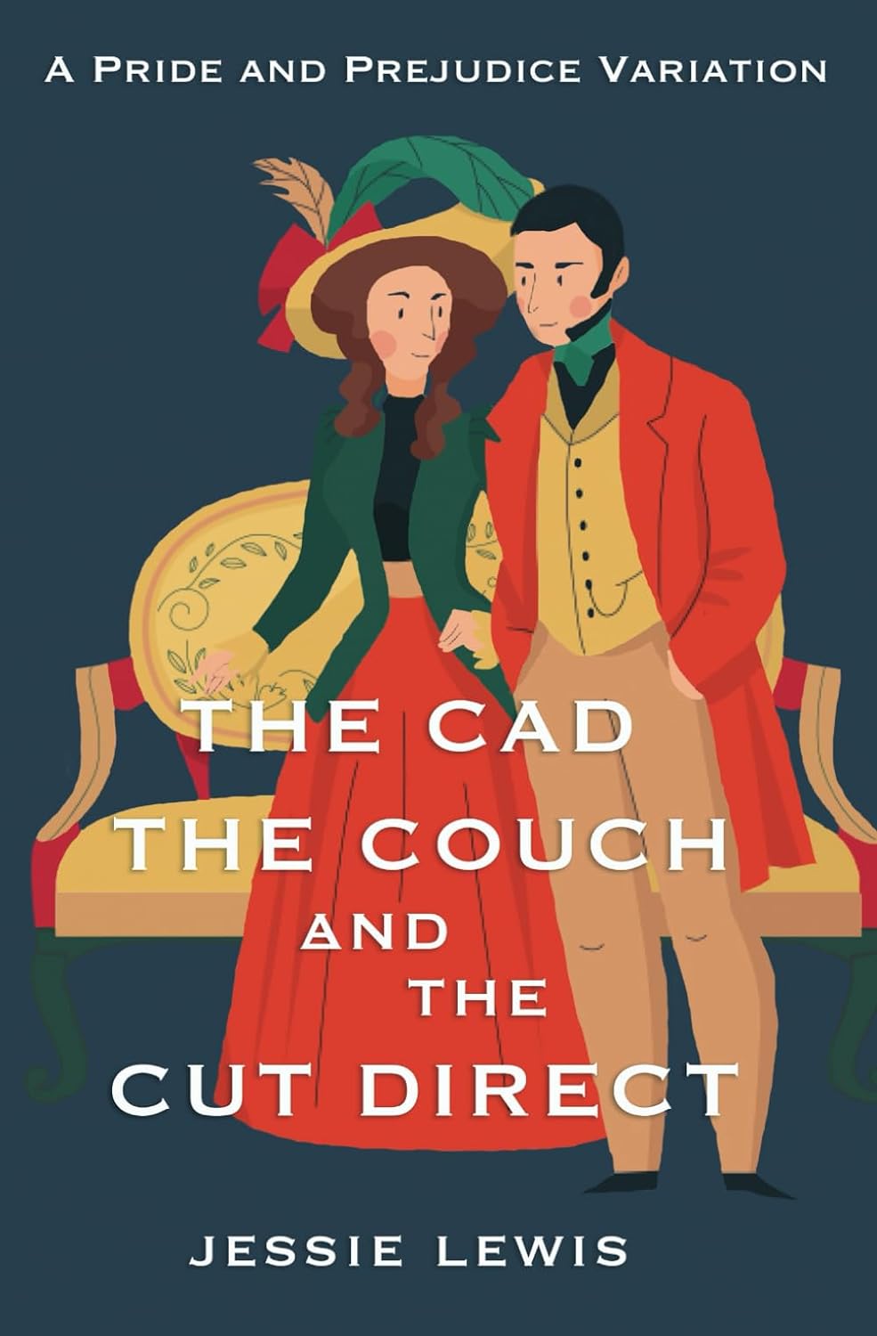 The Cad, the Couch and the Cut Direct by Jessie Lewis