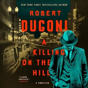 🎧 A Killing on the Hill by Robert Dugoni @robertdugoni ‏#BrillianceAudio #LoveAudiobooks #KindleUnlimited🎧  