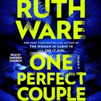 🎧 One Perfect Couple by Ruth Ware @RuthWareWriter @ImogenChurch  @SimonAudio #LoveAudiobooks