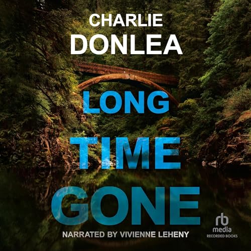Long Time Gone by Charlie Donlea