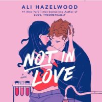 🎧 Not in Love by Ali Hazelwood @EverSoAli @CallieDalton7 @jclarkereads @BerkleyRomance @BerkleyPub @PRHAudio #LoveAudiobooks #JIAM