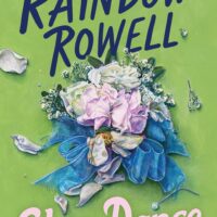 Slow Dance by Rainbow Rowell @rainbowrowell @WmMorrowBooks @SnyderBridge4‏