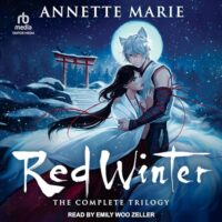 🎧 Red Winter Omnibus by Annette Marie @AnnetteMMarie @zwooman @TantorAudio #LoveAudiobooks @SnyderBridge4