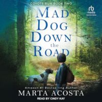 🎧 Mad Dog Down the Road by Marta Acosta @MartaAcosta @CindyKay_VO @TantorAudio #LoveAudiobooks #KindleUnlimited