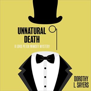 🎧 Unnatural Death by Dorothy L. Sayers #DorothyLSayers #MarkMeadows @Dreamscapeaudio  #LoveAudiobooks @sophiarose1816 