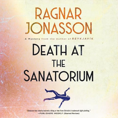 Death at the Sanatorium by Ragnar Jonasson