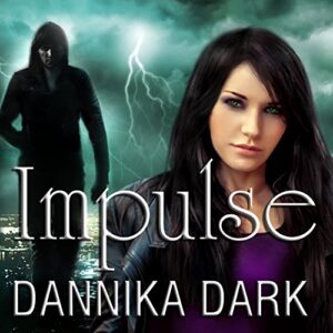 Read-along & #Giveaway: Impulse by Dannika Dark @DannikaDark  #NicolePoole @TantorAudio #Read-along #GIVEAWAY #LoveAudiobooks @4saintjude