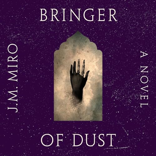 Bringer of Dust by JM Miro