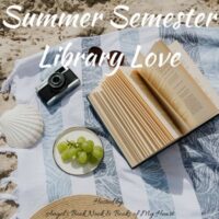 2025 Summer Semester Library Love Review Link Up + Giveaway @angelsbooknook17 @booksofmyheart #LibraryLoveChallenge #Giveaway #LibraryLove #LibrariesRock