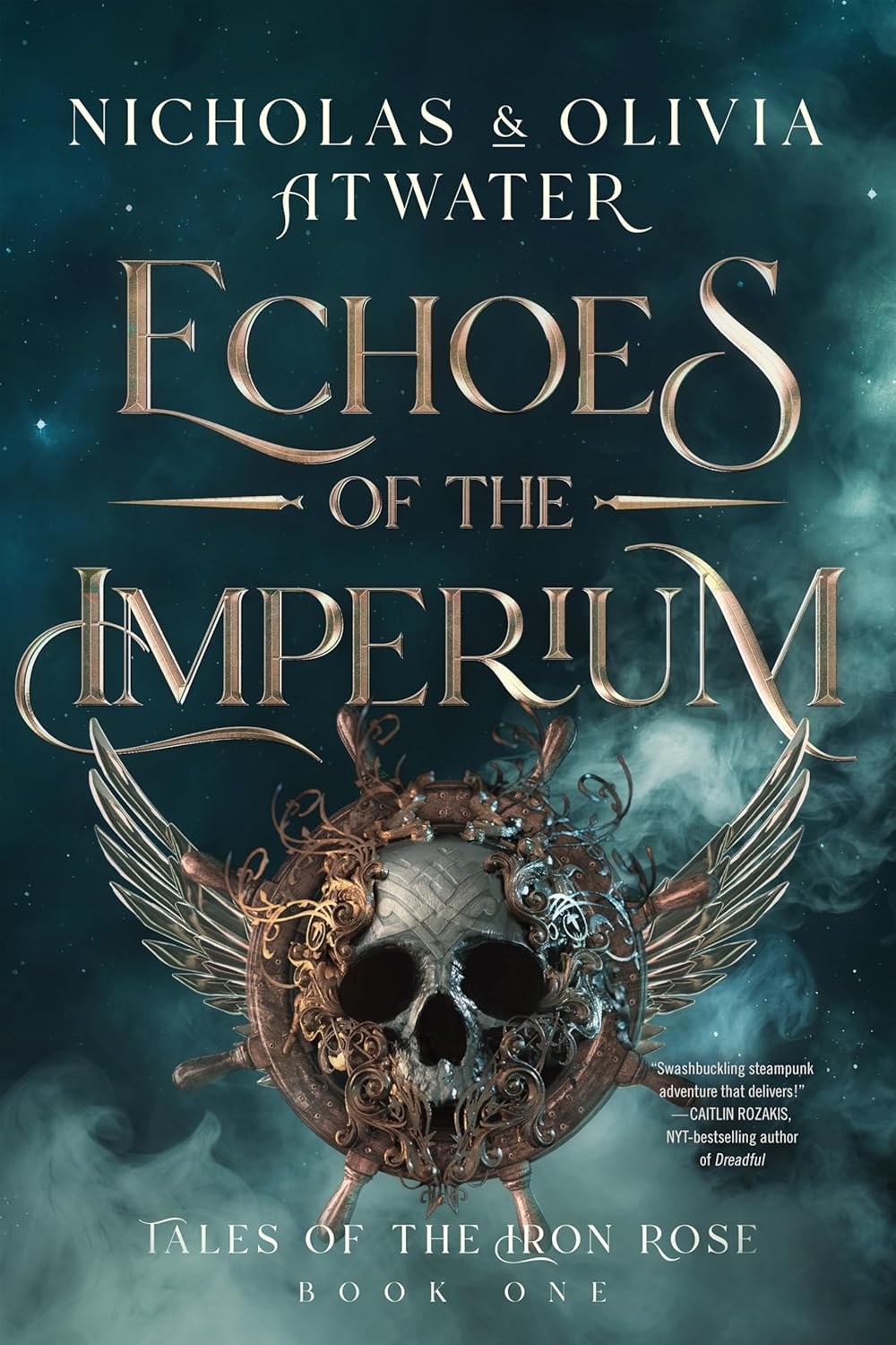 Echoes of the Imperium by Nicholas Atwater, Olivia Atwater