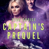 Star Cruise: Captain’s Prequel by Veronica Scott @veronicascott.bsky.social @vscotttheauthor @sophiarose1816 