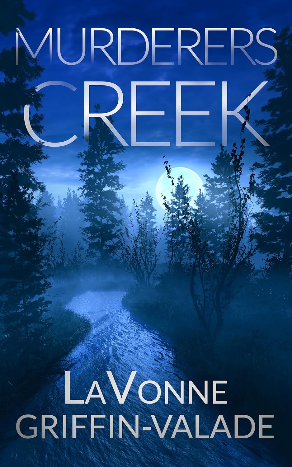 Murderer's Creek by LaVonne Griffin-Valade