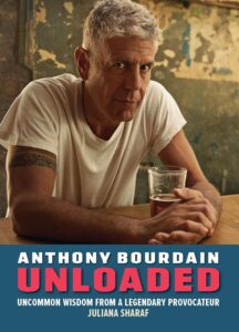 Anthony Bourdain Unloaded by Juliana Sharaf #JulianaSharaf @sophiarose1816 Anthony Bourdain Unloaded by Juliana Sharaf #JulianaSharaf @sophiarose1816
