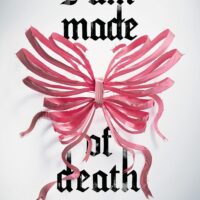 I Am Made of Death by Kelly Andrew @KayAyDrew @scholasticpress @unischolasticpress.bsky.social @RobinBridgeFour