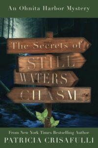 Secrets of Still Waters Chasm by Patricia Crisafulli @TrishCrisafulli @WoodhallPress @sophiarose1816 Secrets of Still Waters Chasm by Patricia Crisafulli @TrishCrisafulli @WoodhallPress @sophiarose1816
