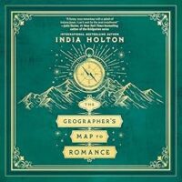 🎧 The Geographer’s Map to Romance by India Holton @indiaholton.bsky.social @EKNOWELDEN @penguinaudio.bsky.social @berkleyromance.bsky.social @berkleypub.bsky.social #LoveAudiobooks @IndiaHolton @BerkleyPub @PRHAudio