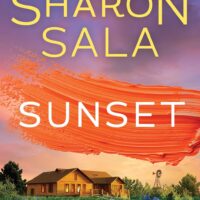 Sunset by Sharon Sala  @sharonsala1 @sourcebookscasa.bsky.social @SourcebooksCasa @sophiarose1816