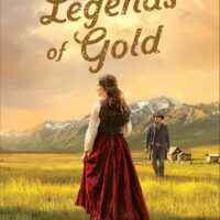 Legends of Gold by Mary Connealy @maryconnealy @bethanyhousefiction @sophiarose1816 