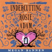 🎧 The Undercutting of Rosie and Adam by Megan Bannen @MeganBannen #JimFrangione #KacieRogers ‪@orbitbooks.bsky.social‬ #LoveAudiobooks @orbitbooks @RobinBridgeFour