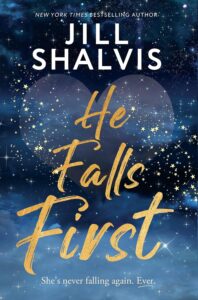 He Falls First by Jill Shalvis @jillshalvis.bsky.social @sourcebookscasa.bsky.social #KindleUnlimited @JillShalvis He Falls First by Jill Shalvis @jillshalvis.bsky.social @sourcebookscasa.bsky.social #KindleUnlimited @JillShalvis