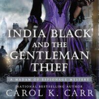 India Black and the Gentleman Thief by Carol K Carr #CarolKCarr @berkleypub.bsky.social @sophiarose1816 
