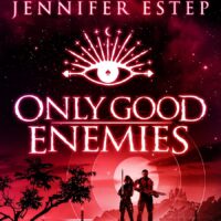 Only Good Enemies by Jennifer Estep @jenniferestep.bsky.social @Jennifer_Estep @sophiarose1816