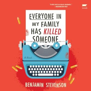š§ Everyone in My Family Has Killed Someone by Benjamin Stevenson #BenjaminStevenson #BartonWelch #HarperAudioā¬ā¬ #LoveAudiobooks #KindleUnlimited @4saintjude š§ Everyone in My Family Has Killed Someone by Benjamin Stevenson #BenjaminStevenson #BartonWelch #HarperAudioā¬ā¬ #LoveAudiobooks #KindleUnlimited @4saintjude