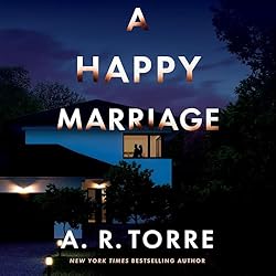 A Happy Marriage by AR Torre