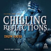 🎧 Chilling Reflections by Drew Hayes @drewhayesnovels.bsky.social @landon_amy @tantoraudio.bsky.social #LoveAudiobooks @audiobookmel.bsky.social @DrewHayesNovels @AudiobookMel @TantorAudio