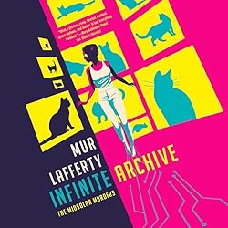 Infinite Archive by Mur Lafferty