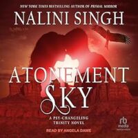 🎧 Atonement Sky by Nalini Singh @authornalinisingh.bsky.social @angedawe.bsky.social @berkleyromance.bsky.social @tantoraudio.bsky.social #LoveAudiobooks @NaliniSingh @BerkleyPub @TantorAudio #Favorite